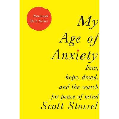 کتاب My Age of Anxiety اثر Scott Stossel انتشارات Knopf