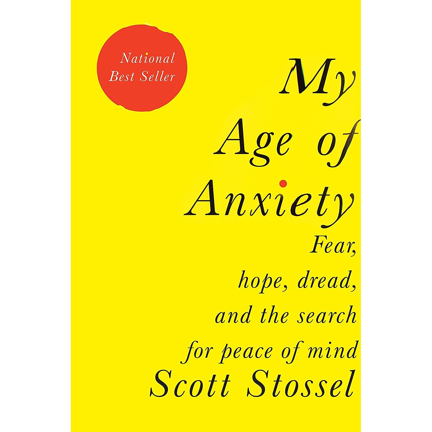 کتاب My Age of Anxiety اثر Scott Stossel انتشارات Knopf
