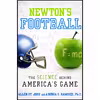 کتاب Newtons Football اثر Allen St. John and Ainissa Ramirez انتشارات Ballantine Books