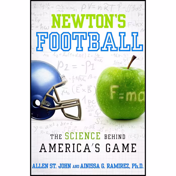کتاب Newtons Football اثر Allen St. John and Ainissa Ramirez انتشارات Ballantine Books