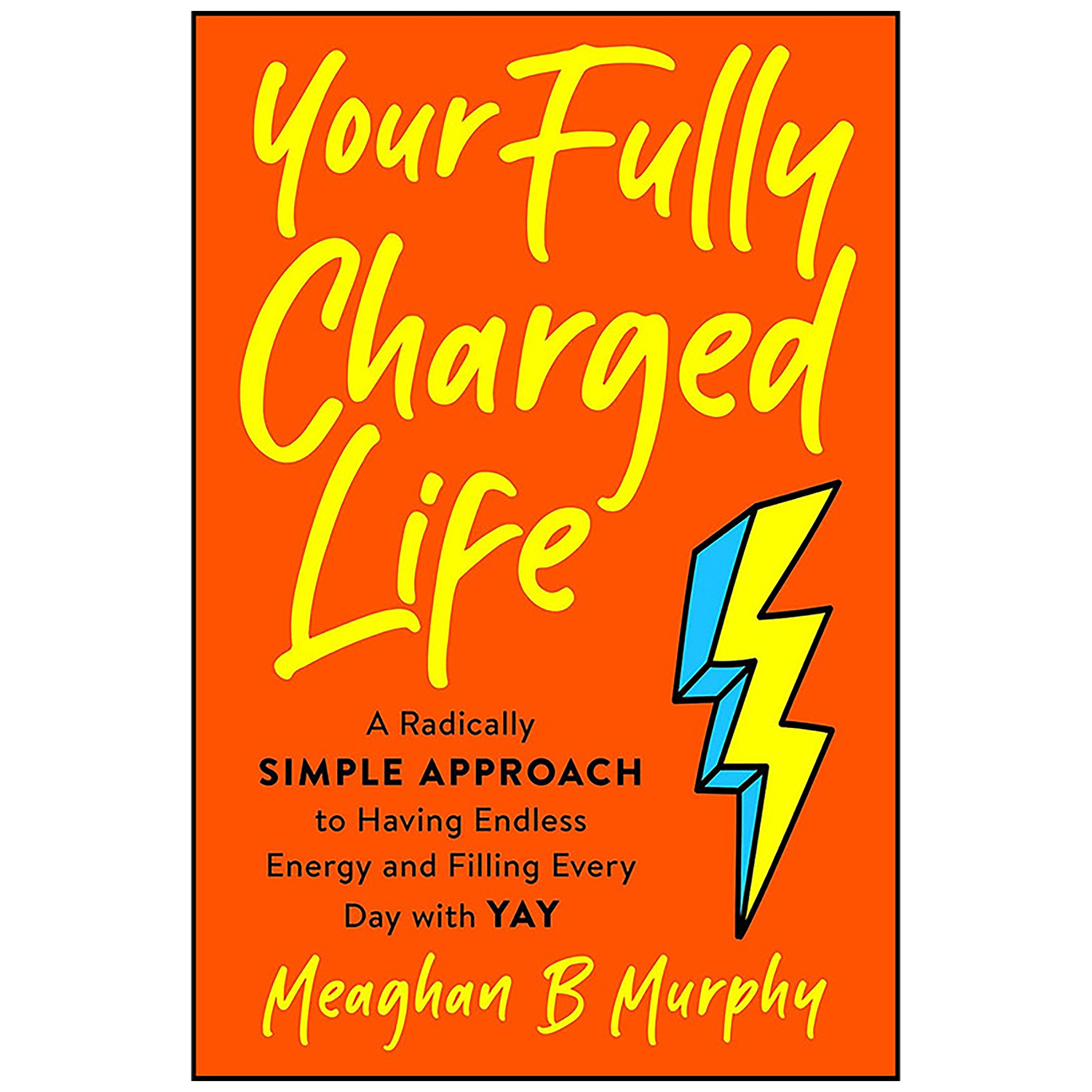 کتاب Your Fully Charged Life اثر Meaghan B Murphy انتشارات TarcherPerigee