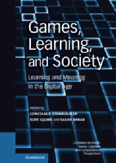 خرید و دانلود نسخه کامل کتاب Games, Learning, and Society: Learning and Meaning in the Digital Age