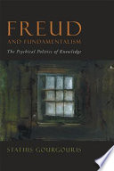 خرید و دانلود نسخه کامل کتاب Freud and fundamentalism: The psychical politics of knowledge. - PDF