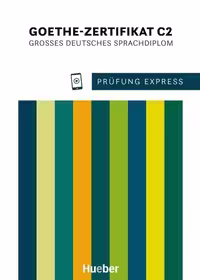 Prüfung Express – Goethe-Zertifikat C2 اکسپرس امتحان – گواهی گوته C2