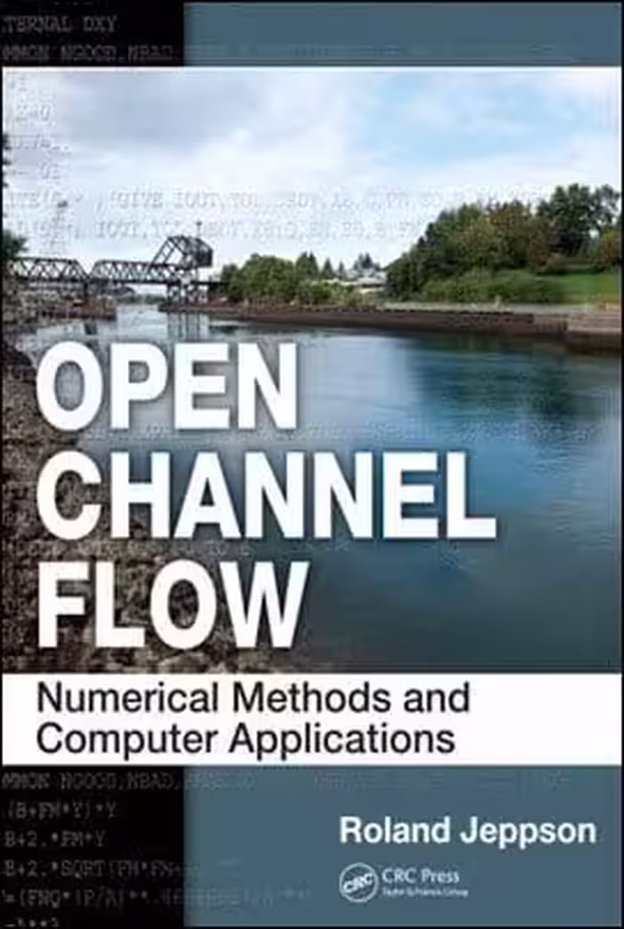 󾕇 Jeppson R., Open Channel Flow - Numerical Methods and Computer Applications, 2011 - دانلود کتاب های دانشگاهی