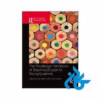 خرید و قیمت کتاب The Routledge Handbook of Teaching English to Young Learners از فروشگاه کادن