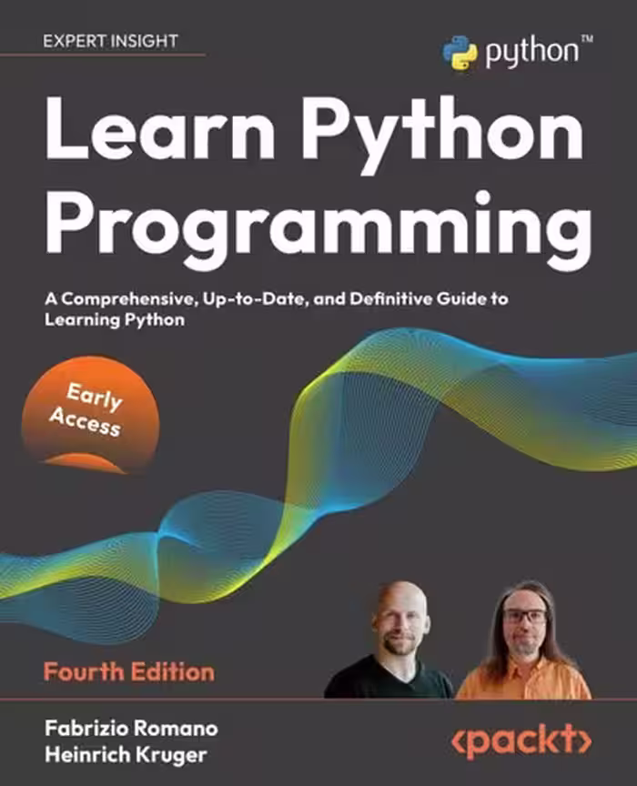 خرید و دانلود نسخه کامل کتاب Learn Python Programming: A Comprehensive, Up-to-Date, and Definitive Guide to Learning Python, 4th Edition (Early Release)
