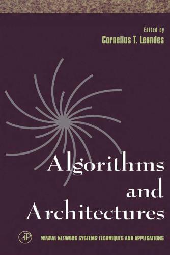 خرید و دانلود نسخه کامل کتاب Neural Network Systems Techniques and Applications. Volume 1. Algorithms and Architectures