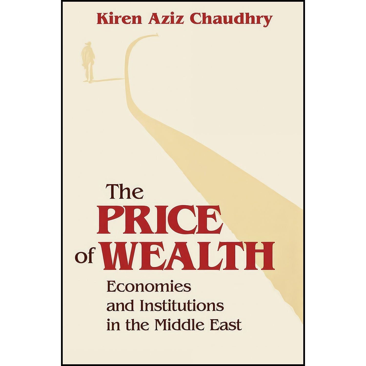 کتاب زبان اصلی The Price of Wealth اثر Kiren Aziz Chaudhry