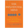 کتاب The Influential Mind اثر Tali Sharot انتشارات Henry Holt and Co