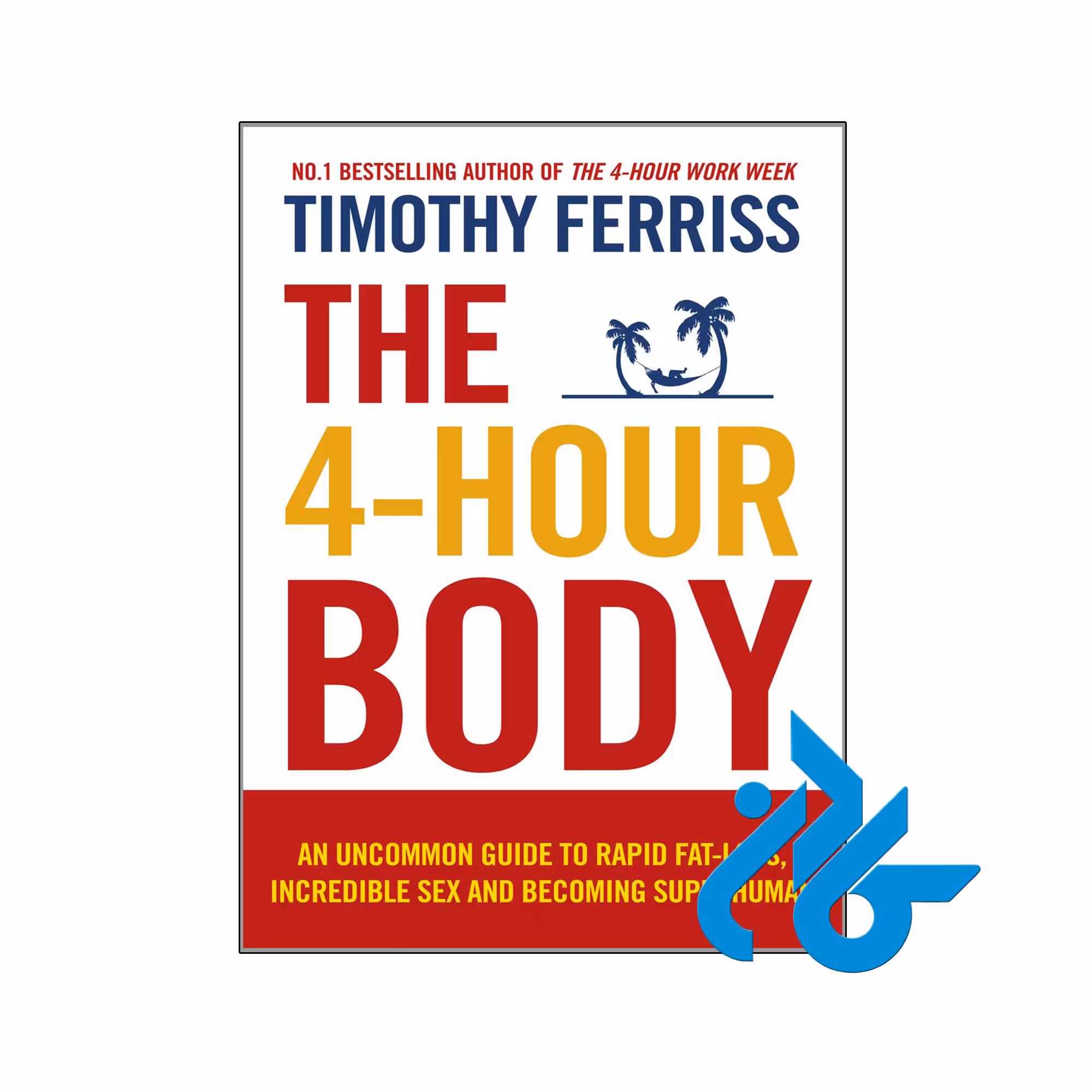 خرید و قیمت کتاب The 4 Hour Body از فروشگاه کادن