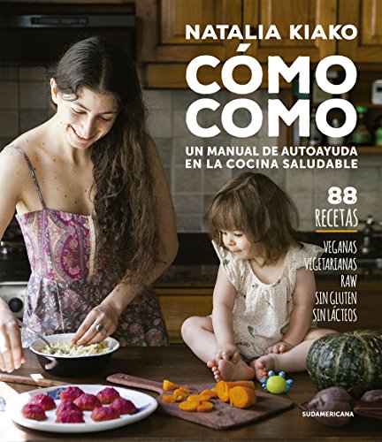 خرید و دانلود نسخه کامل کتاب Cómo como: Un manual de autoayuda en la cocina saludable (Spanish Edition) -   pdf