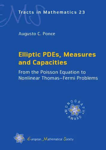 خرید و دانلود نسخه کامل کتاب Elliptic PDEs, Measures and Capacities: From the Poisson Equation to Nonlinear Thomas-Fermi Problems