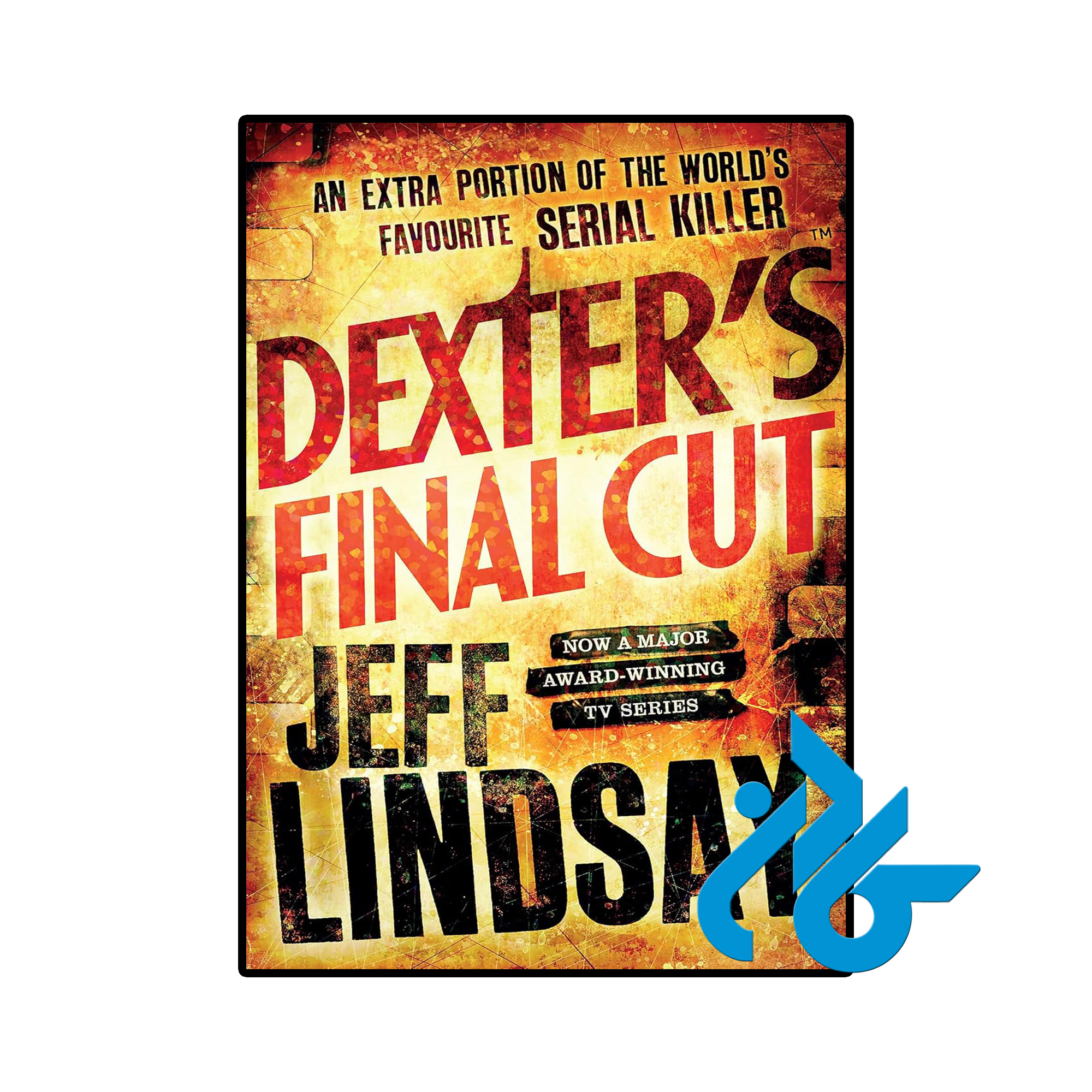کتاب Dexters Final Cut ( رمان نسخه نهایی دکستر) (Book 7)