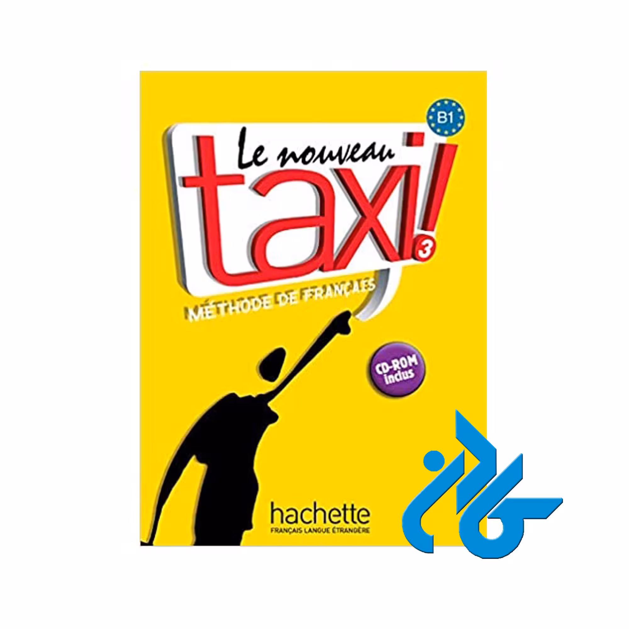 Le Nouveau Taxi 3 خرید از فروشگاه کتاب کادن تا 50% تخفیف خرید کتاب فرانسوی