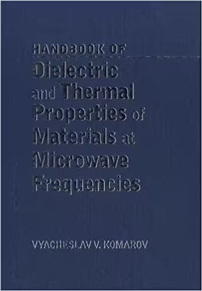 󾕇 دانلود کتاب Handbook On Dielectric And Thermal Properties Of Microwaveable Materials, 2012 - دانلود کتاب های دانشگاهی