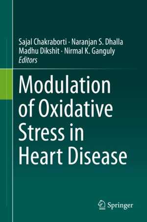 [PDF] دانلود کتاب Modulation Of Oxidative Stress In Heart Disease, 2019