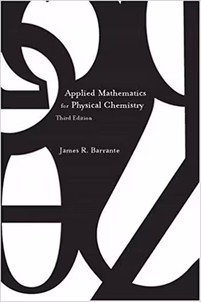 󾕇 دانلود کتاب Applied Mathematics For Physical Chemistry, 3rd ed, 2003 - دانلود کتاب های دانشگاهی