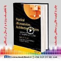 Practical Microservices Architectural Patterns