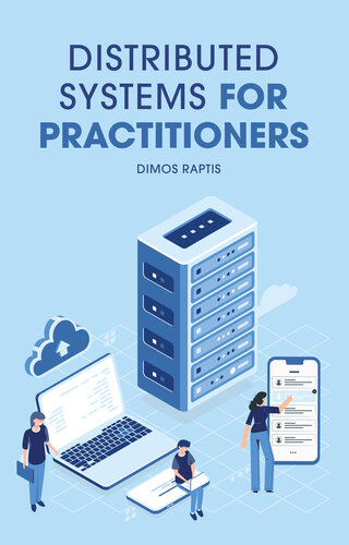 خرید و دانلود نسخه کامل کتاب Distributed Systems for practitioners