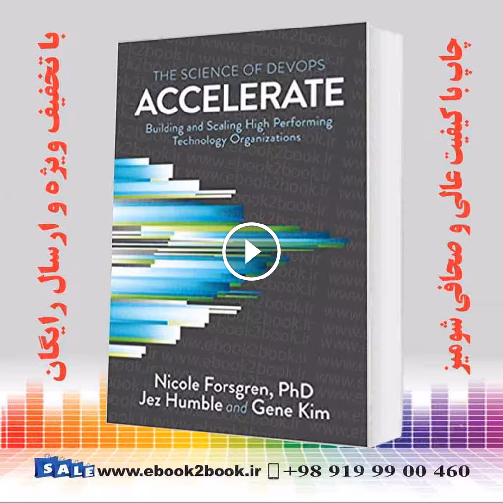 Accelerate : The Science of Lean Software and DevOps