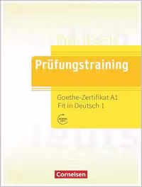 کتاب (2021) Prüfungstraining – Goethe-Zertifikat A1: Fit in Deutsch 1