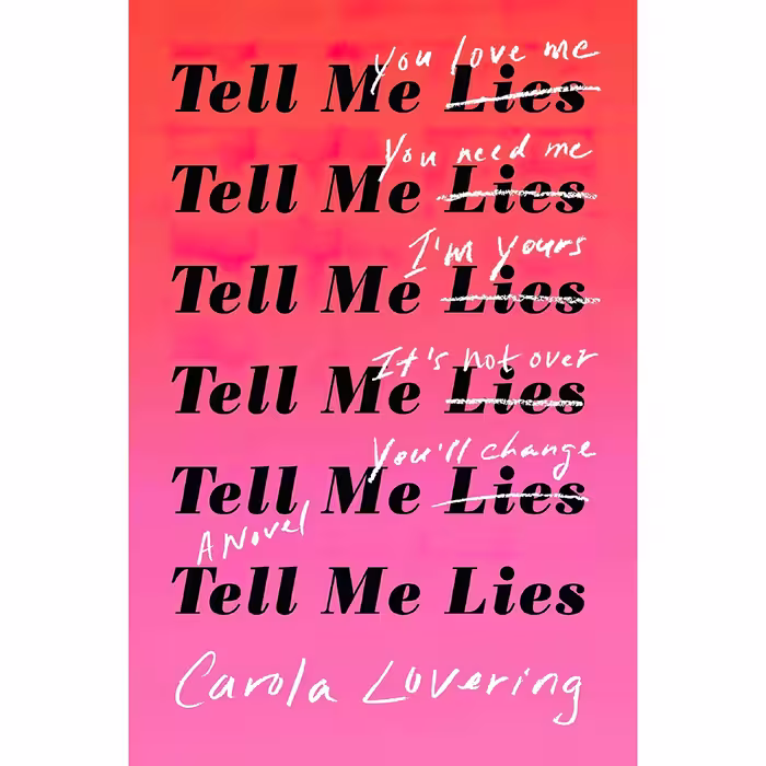 کتاب Tell Me Lies اثر Carola Lovering انتشارات Atria Books
