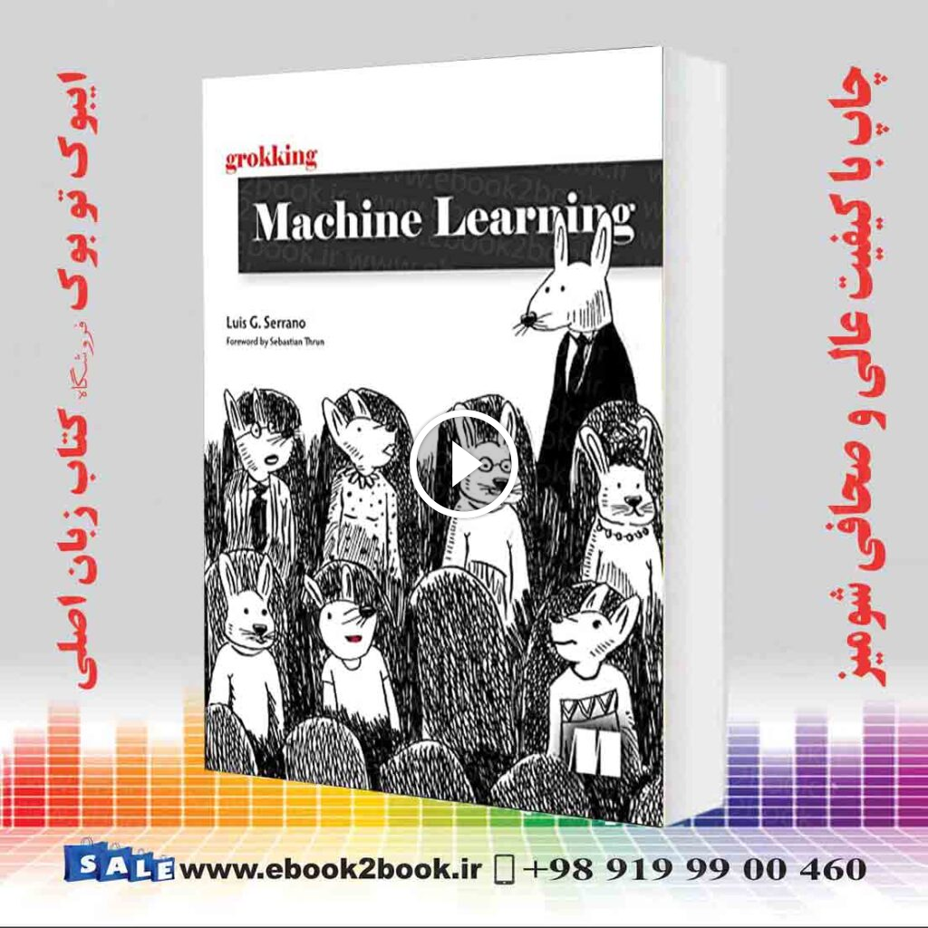 Grokking Machine Learning