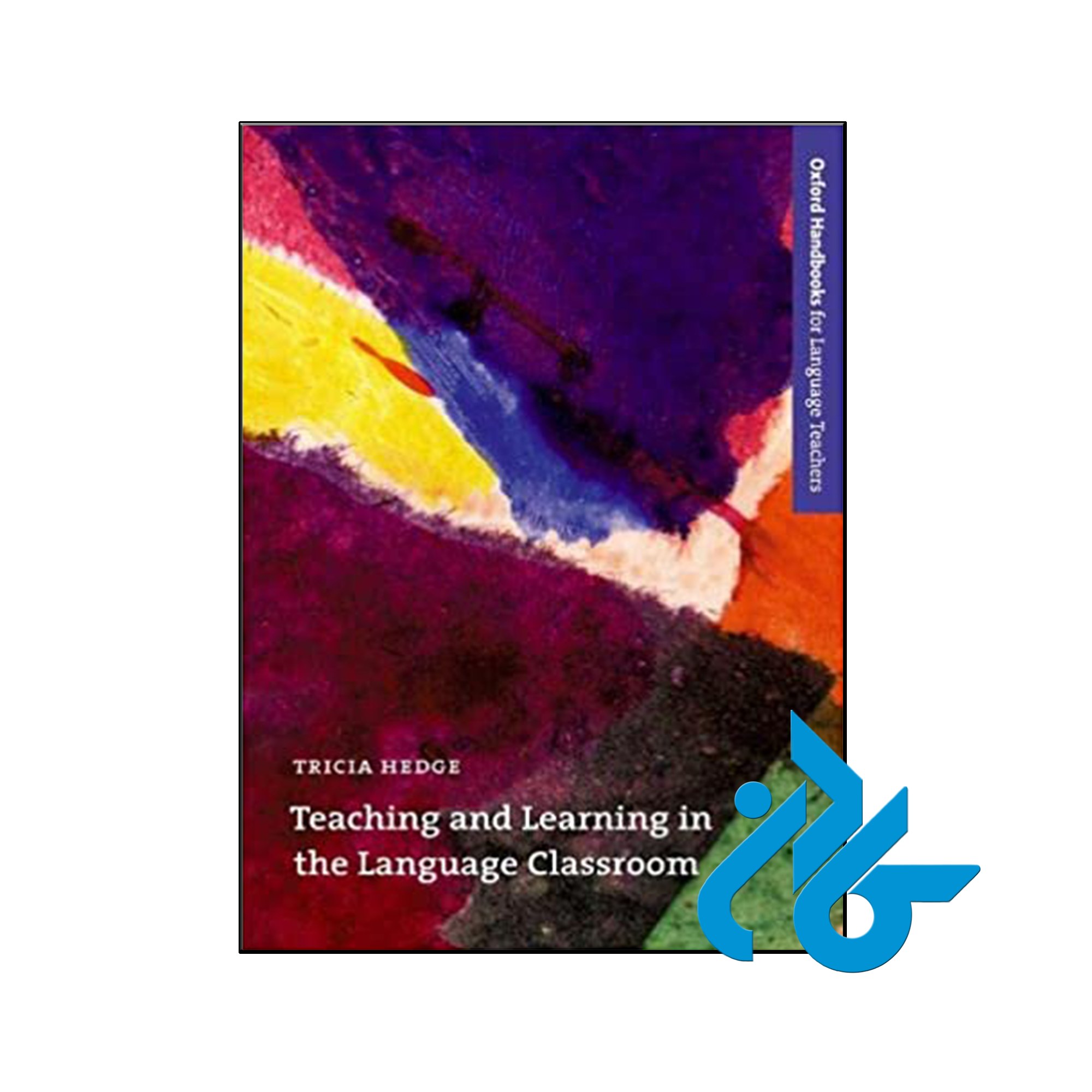 کتاب Teaching and Learning in the Language Classroom - کـادن