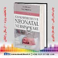 Comprehensive Neonatal Nursing Care 5th Edition