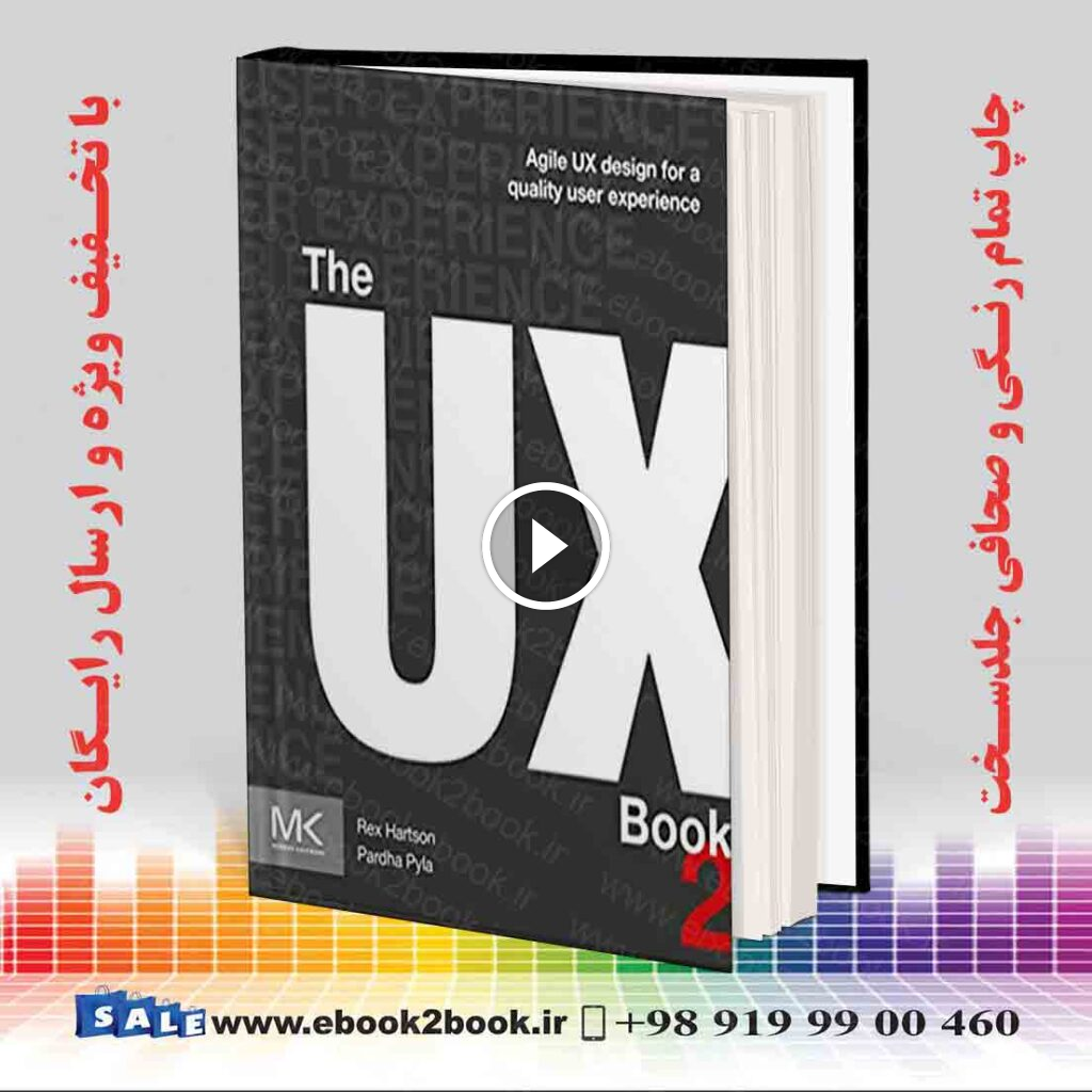 The UX Book: Agile UX Design for a Quality User Experience 2nd Edition
