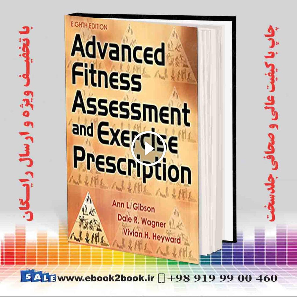 Advanced Fitness Assessment and Exercise Prescription Eighth Edition