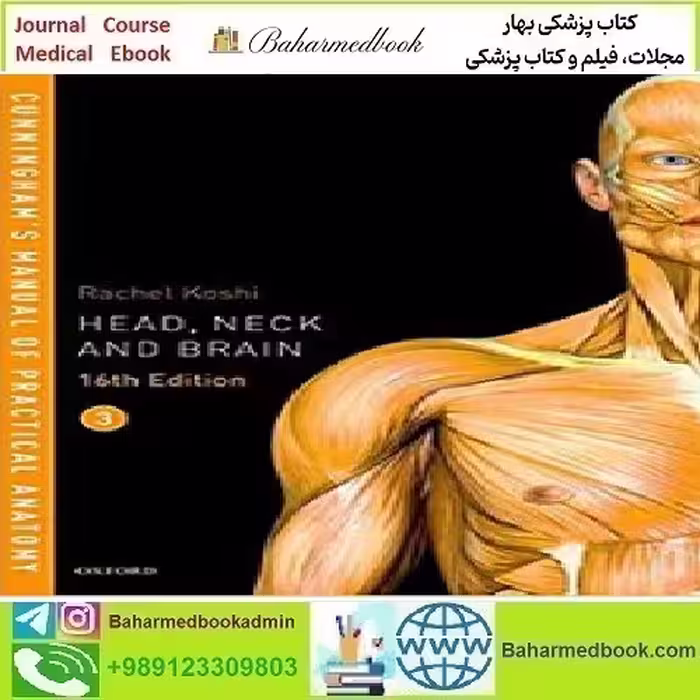 Cunningham's Manual of Practical Anatomy Head Neck and Brain