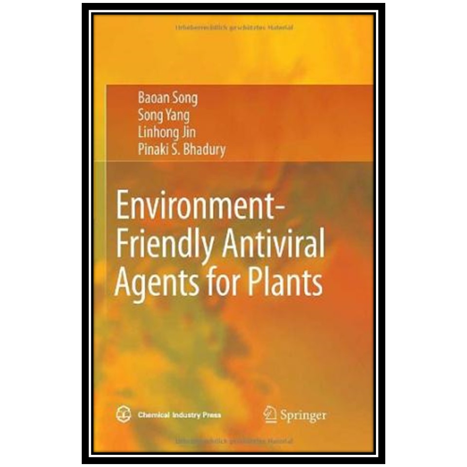 کتاب Environment-Friendly Antiviral Agents for Plants اثر جمعی از نویسندگان انتشارات مؤلفین طلایی