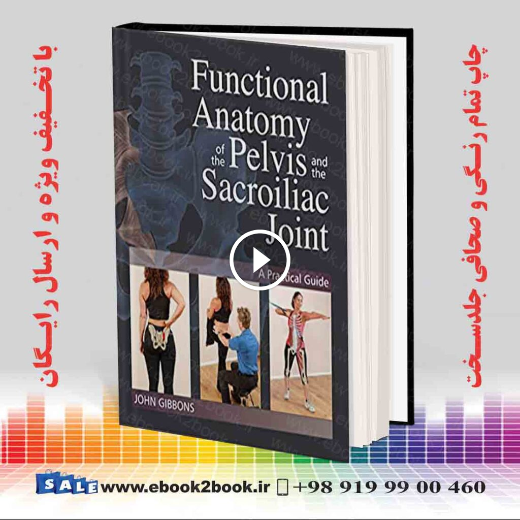 Functional Anatomy of the Pelvis and the Sacroiliac Joint