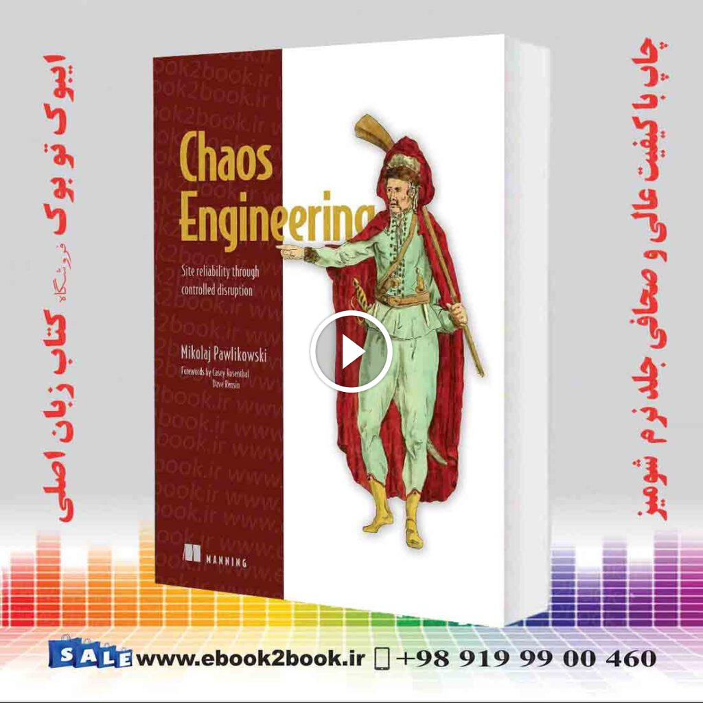 Chaos Engineering: Site reliability through controlled disruption