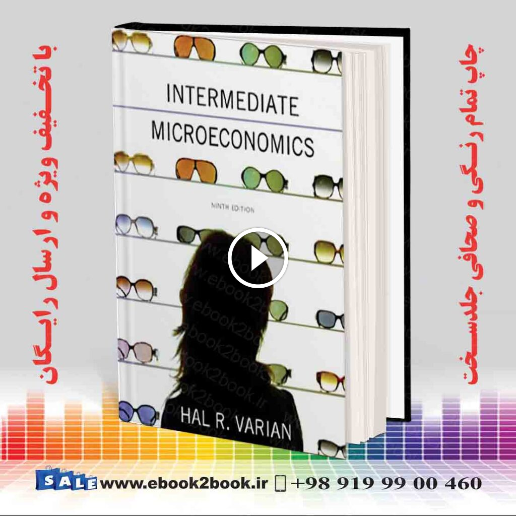 Intermediate Microeconomics, Ninth Edition