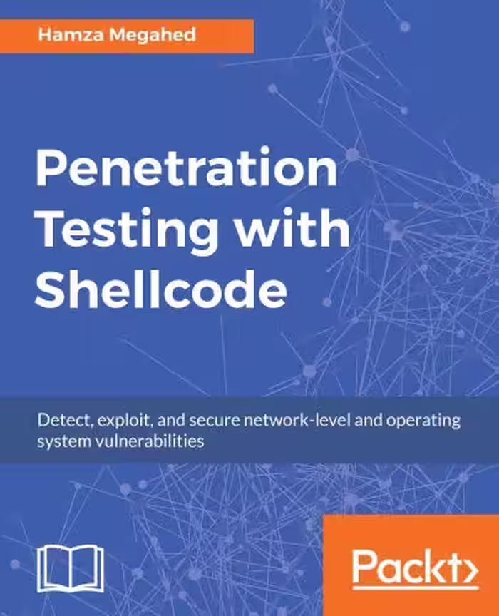 خرید و دانلود نسخه کامل کتاب Penetration Testing Shellcode. Detect, exploit, and secure network-level and operating system vulnerabilities