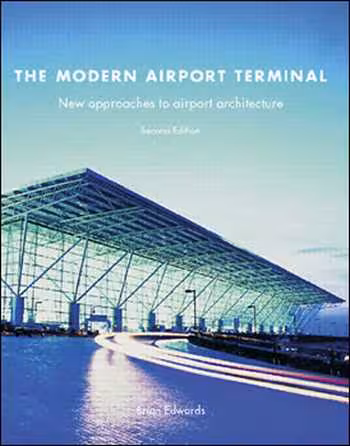 󾕇 دانلود کتاب طراحی فرودگاه - The Modern Airport Terminal - دانلود کتاب های دانشگاهی