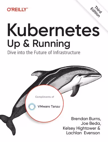 خرید و دانلود نسخه کامل کتاب Kubernetes Up &amp; Running: Dive into the Future of Infrastructure