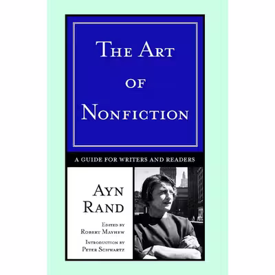 کتاب The Art of Nonfiction اثر Ayn Rand and Robert Mayhew and Peter Schwartz انتشارات NAL