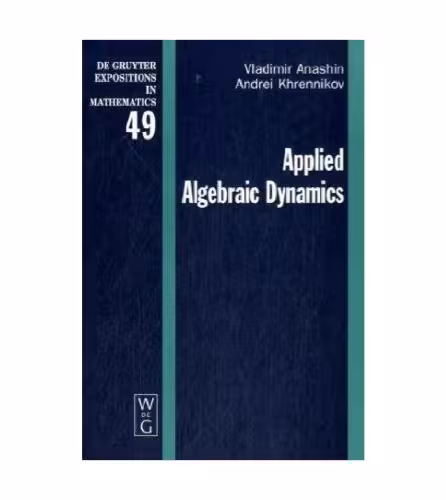 خرید و دانلود نسخه کامل کتاب Applied Algebraic Dynamics (De Gruyter Expositions in Mathematics)