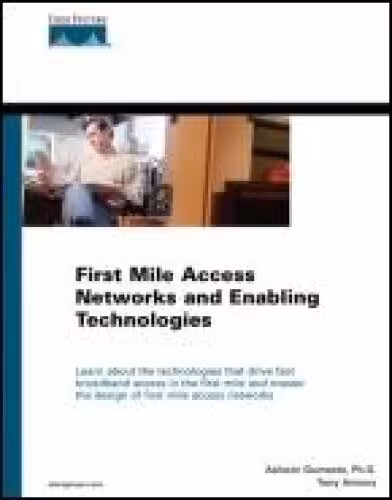 خرید و دانلود نسخه کامل کتاب First mile access networks and enabling technologies