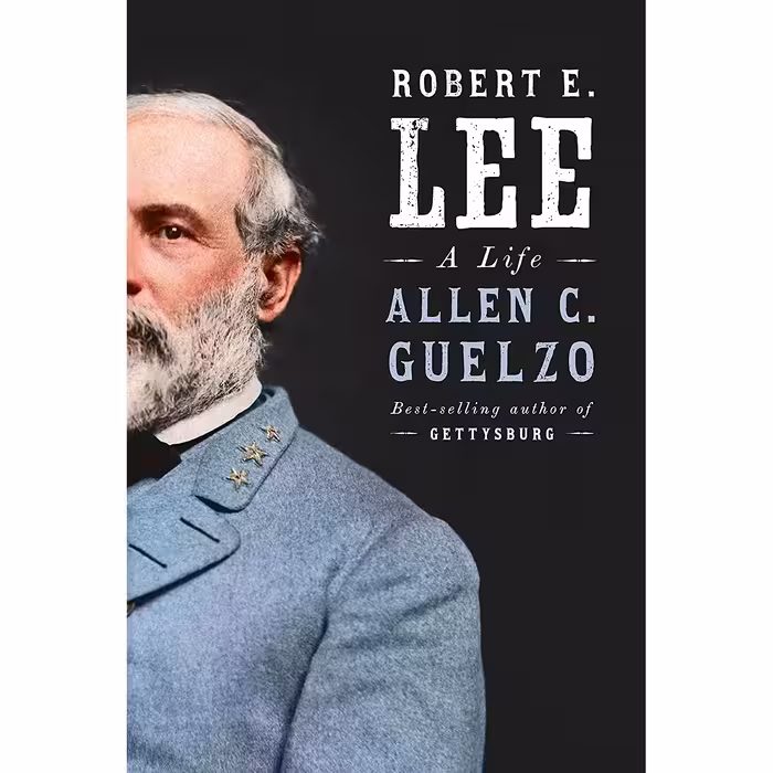 کتاب Robert E. Lee: A Life اثر Allen C. Guelzo انتشارات Knopf