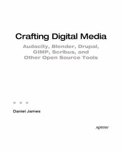 خرید و دانلود نسخه کامل کتاب Crafting Digital Media: Audacity, Blender, Drupal, GIMP, Scribus, and Other Open Source Tools