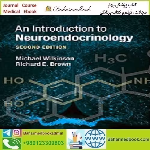 An Introduction to Neuroendocrinology 2015 TRUE PDF price 1€ - کتاب پزشکی بهار
