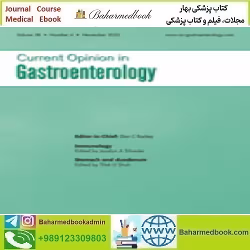 Current Opinion in Gastroenterology Volume 38 1 to 6 2022 TR
