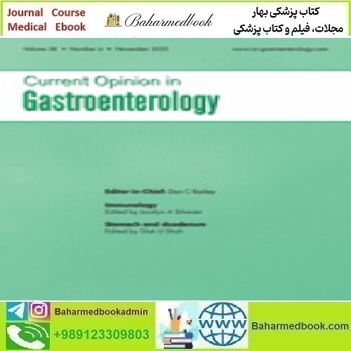 Current Opinion in Gastroenterology Volume 38 1 to 6 2022 TR