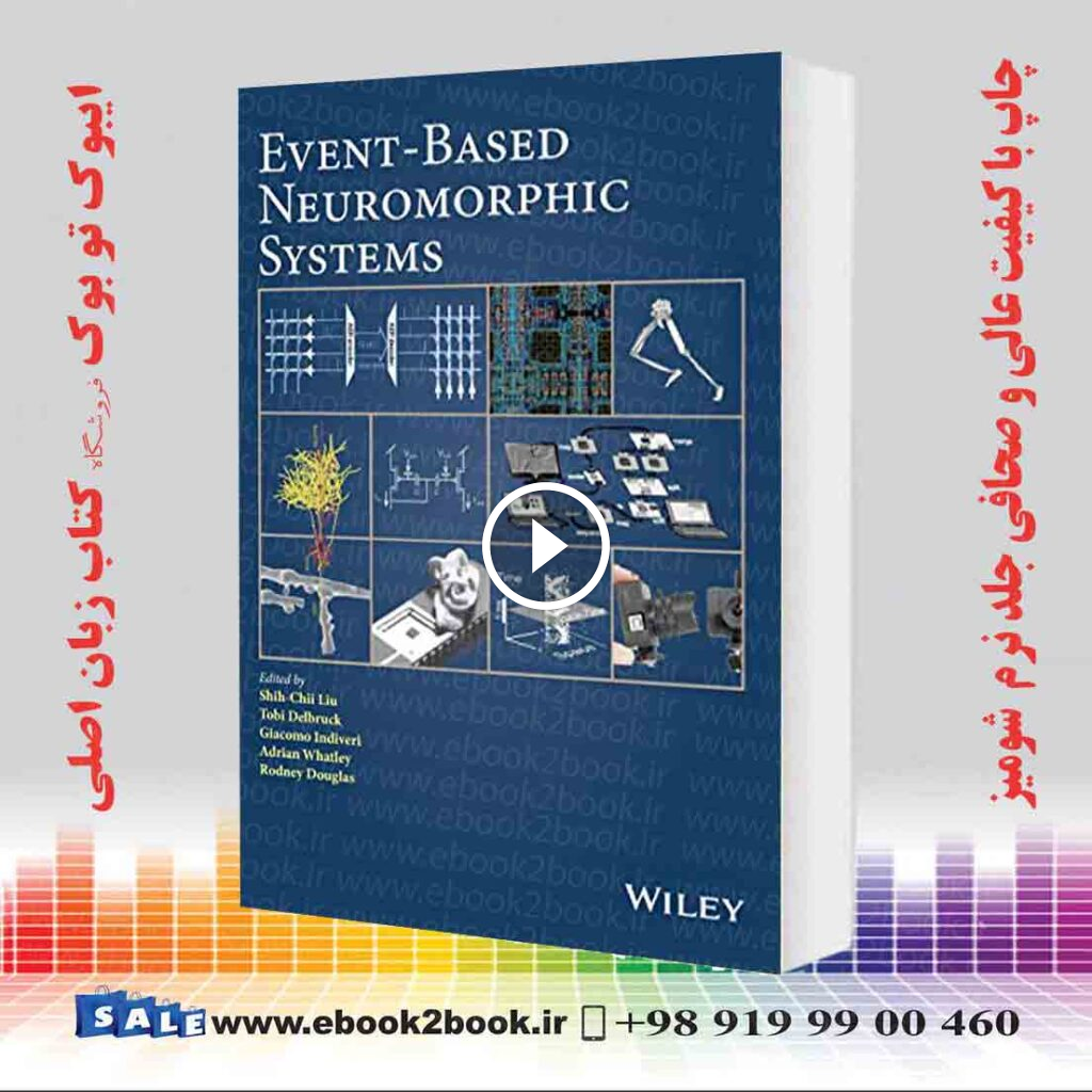 Event-Based Neuromorphic Systems