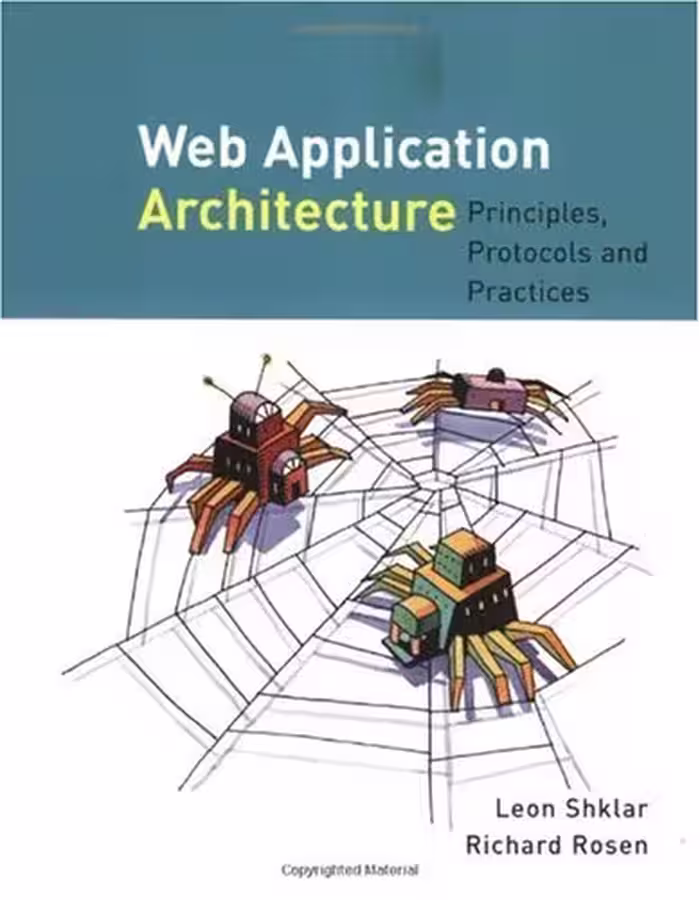 خرید و دانلود نسخه کامل کتاب Web application architecture: principles, protocols, and practices